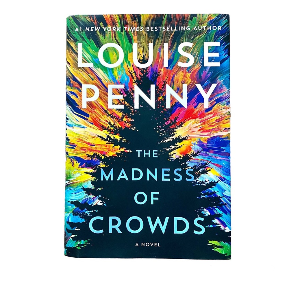 LOUISE PENNY The Madness of Crowds novel